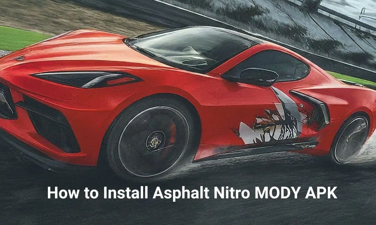 How to Install Asphalt Nitro MODY APK